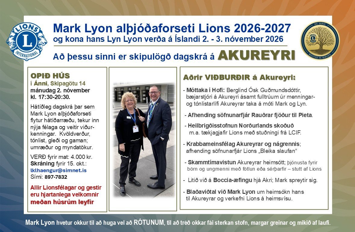 Mark Lyon alþjóðaforseti Lion og kona hans Lyn Lyon taka þátt í nokkrum viðburðum á Akureyri