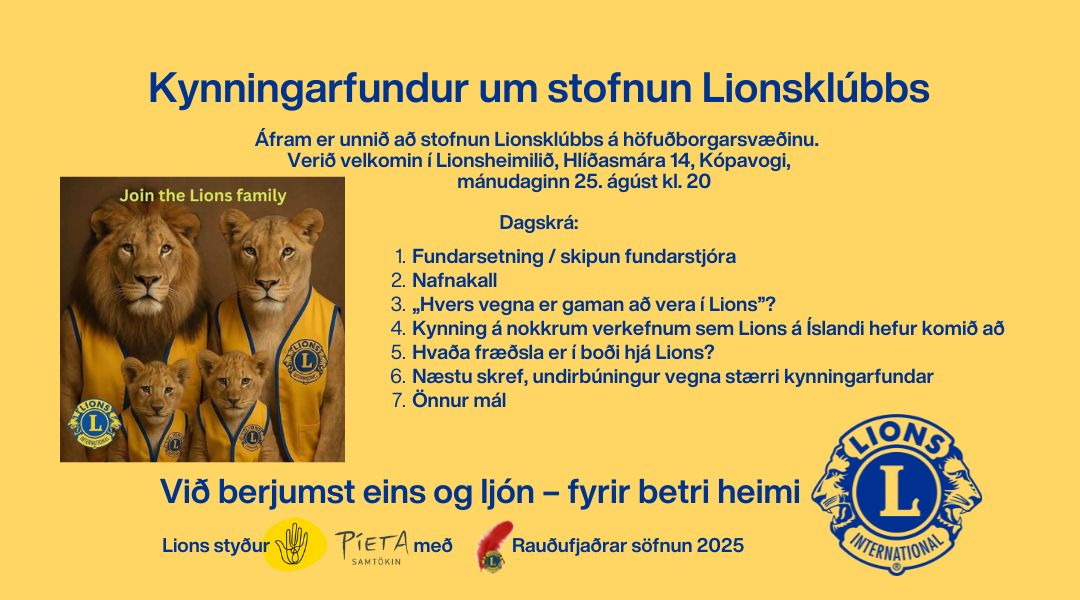 Nýtt starfsár er runnið upp og enn er unnið að stofnun nýs Lionsklúbbs á höfuðborgarsvæðinu