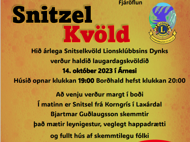 Snitzelkvöld hjá Dynk 14. október í Árnesi.  Það eru allir velkomnir konur jafnt sem karlar